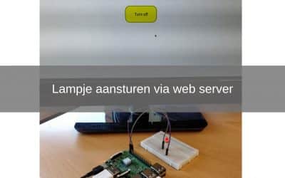 Raspberry Pi Project: Lampje aansturen via web server