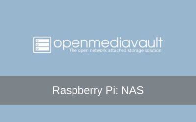 Raspberry Pi projet : NAS – Open Media Vault